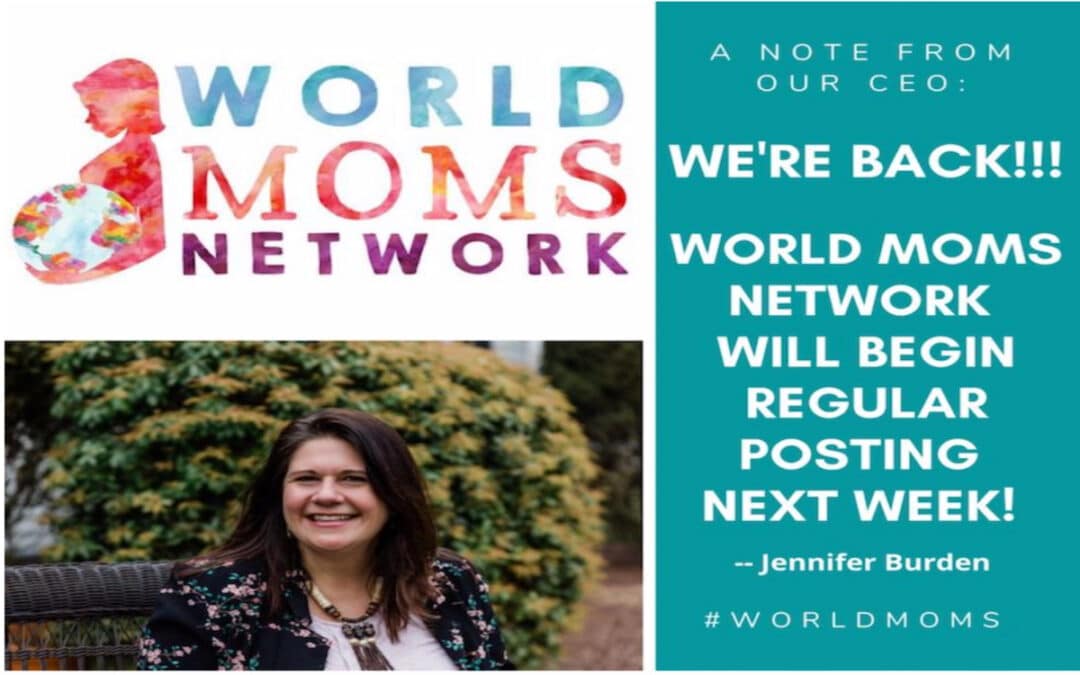 World Moms Network is BACK!!